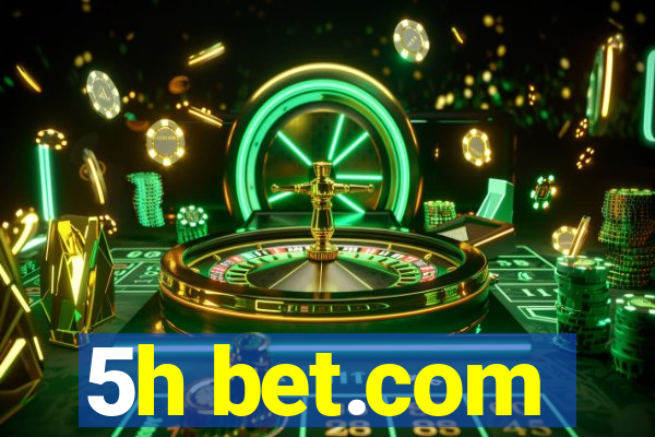 5h bet.com